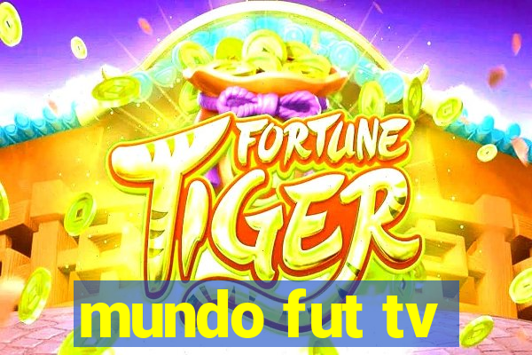 mundo fut tv